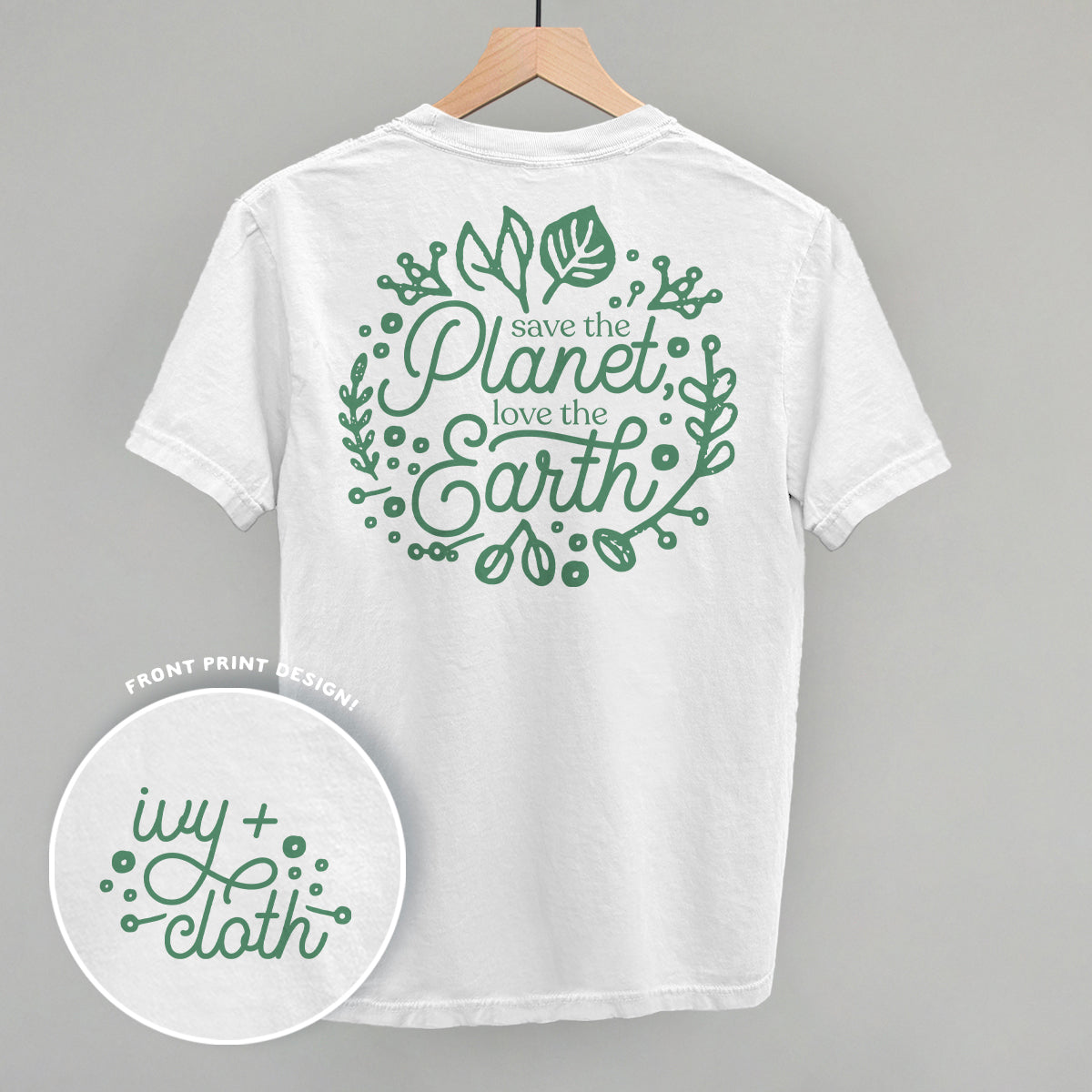 Save The Planet, Love The Earth (Back Print) T-Shirts, Hoodie, Sweatshirt | CiraTrend.com (Image 2)