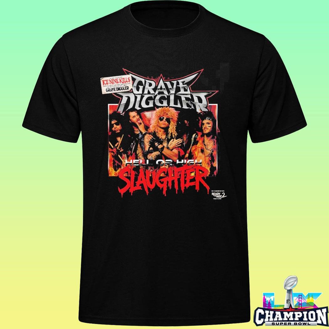 Ice Nine Kills Grave Diggler Hell Or High Slaughter From Ready Or Not 2 Here I Come Shirt