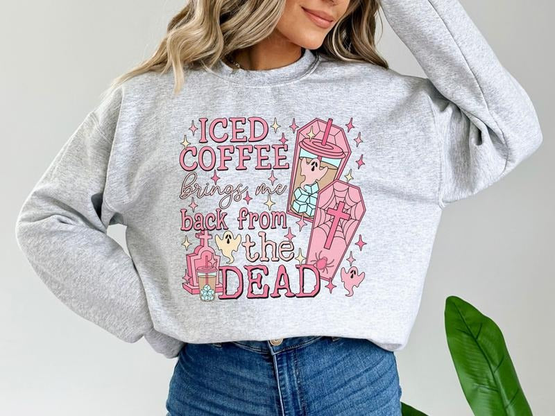 Iced Coffee Brings Me Back Sweatshirt in Ash or Pink, Iced Coffee Halloween Sweatshirt T-Shirts, Hoodie | CiraTrend.com