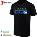 I’d rather face a firing squad than use Linkedin shirt