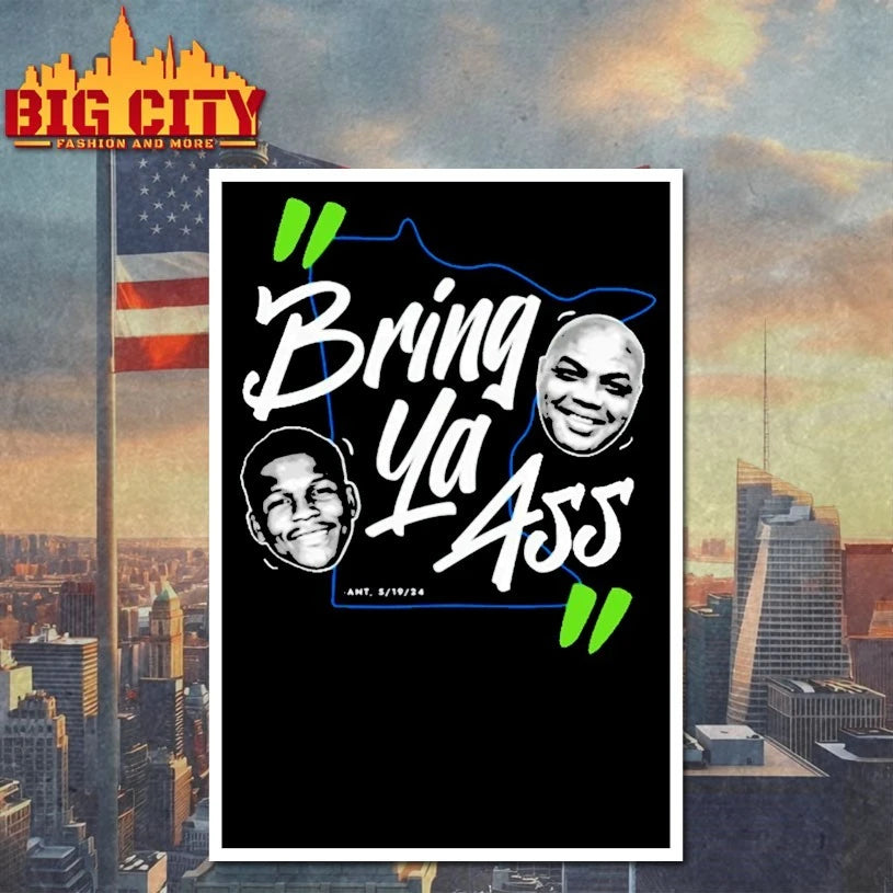 If You Haven’t Been To Minnesota Then Bring Ya Ass shirt