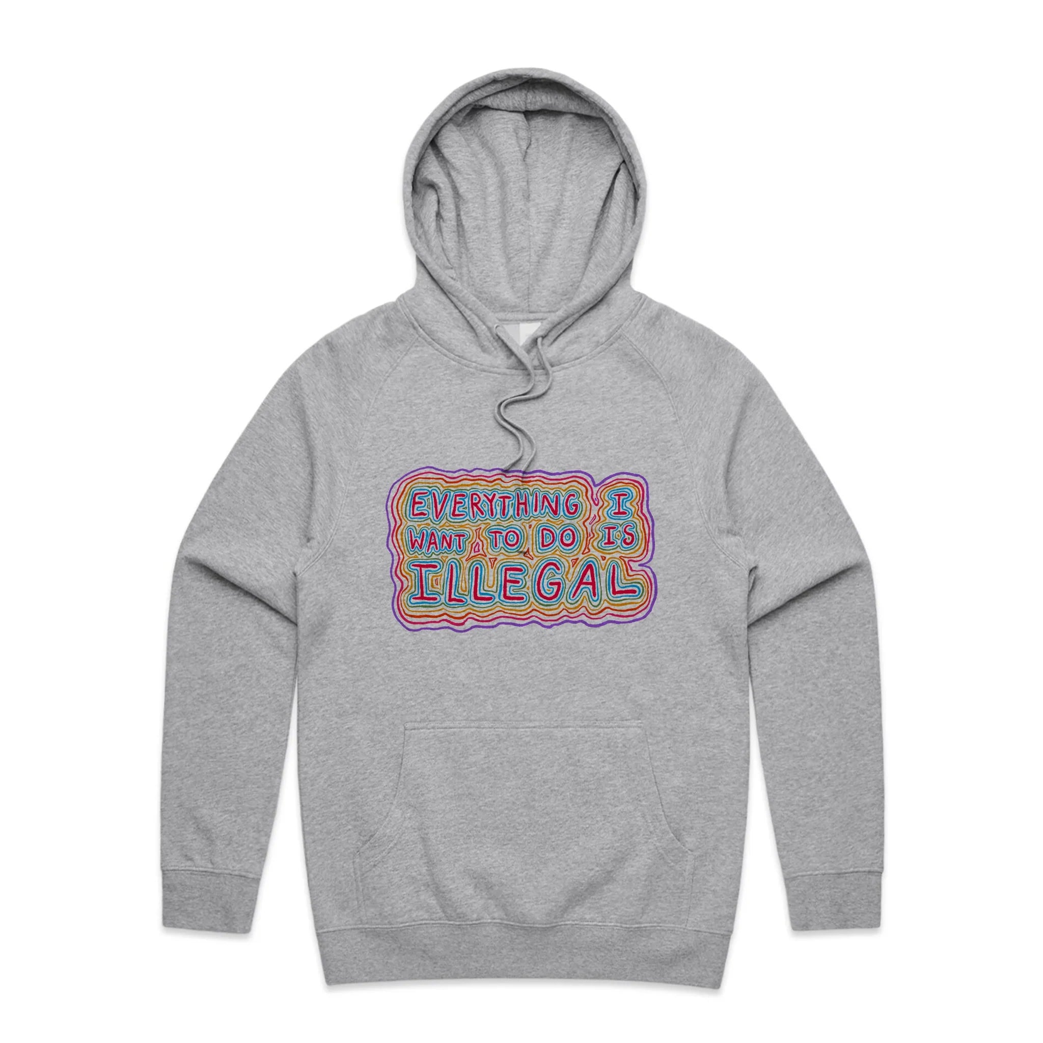 Everything I Want To Do Is Illegal Hoodie T-Shirts, Sweatshirt | CiraTrend.com (Image 5)