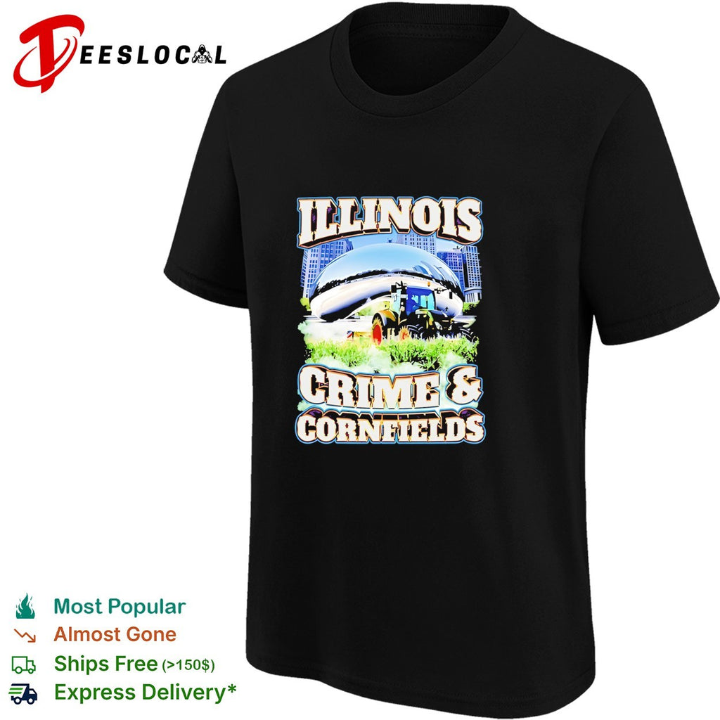 Illinois Crime and Cornfields Chicago shirt