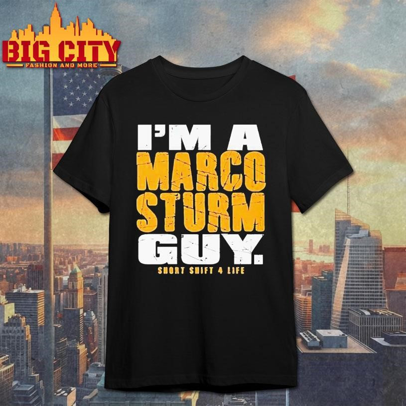I’m A Marco Sturm Guy Short Shift 4 Life Shirt