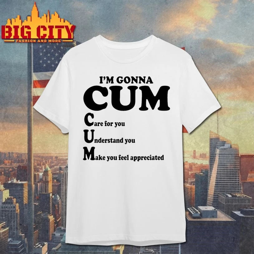 I’m Gonna Care For You Understand You Make You Feel Appreciated shirt