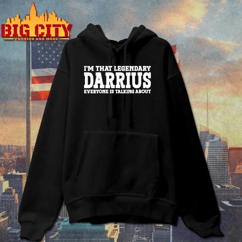 I’m That Legendary Darius Everyone Is Talking About shirt