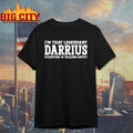 I’m That Legendary Darius Everyone Is Talking About shirt