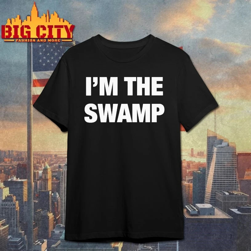 I’m The Swamp Matching shirt