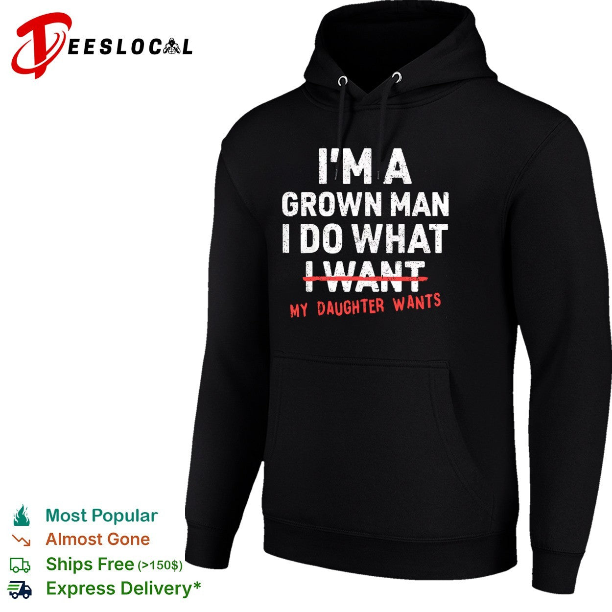 I’m a grown do what I want my daughter wants shirt