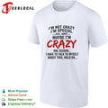 I’m not crazy I’m special no wait maybe I’m crazy one second I have to talk to myself shirt