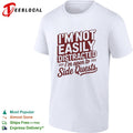 I’m not easily distracted im open to side quests shirt