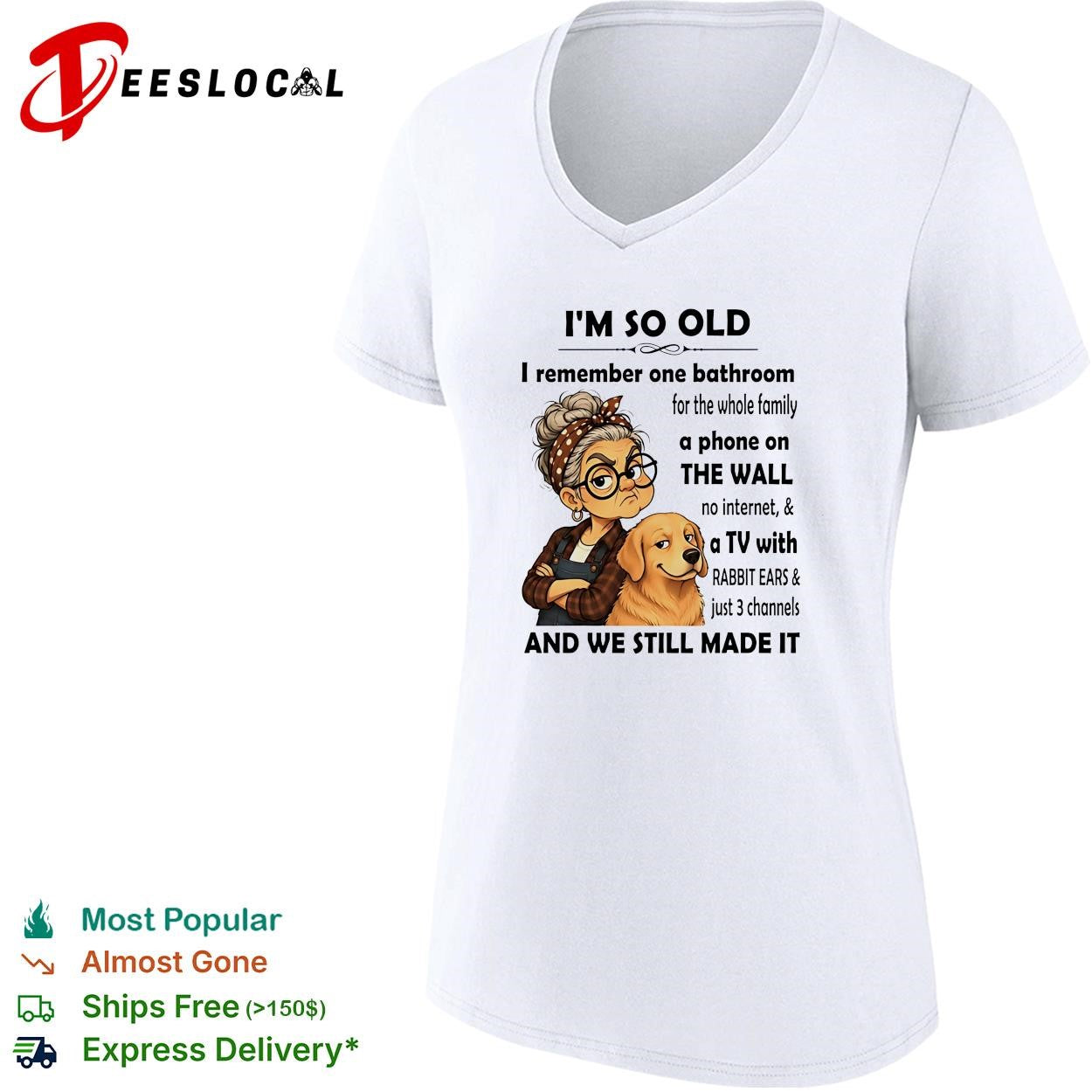 I’m so old I remember one bathroom for the whole family a phone on the wall no internet shirt