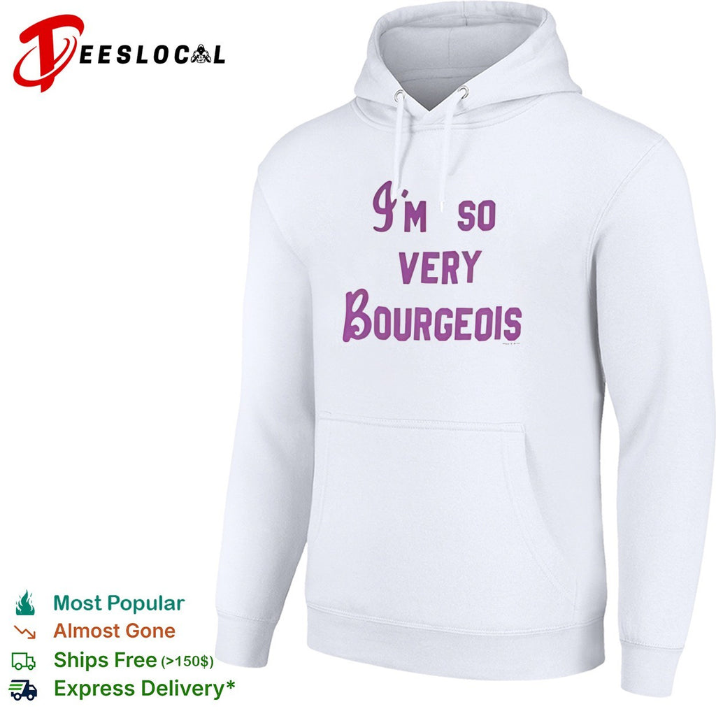 I’m so very bourgeois shirt
