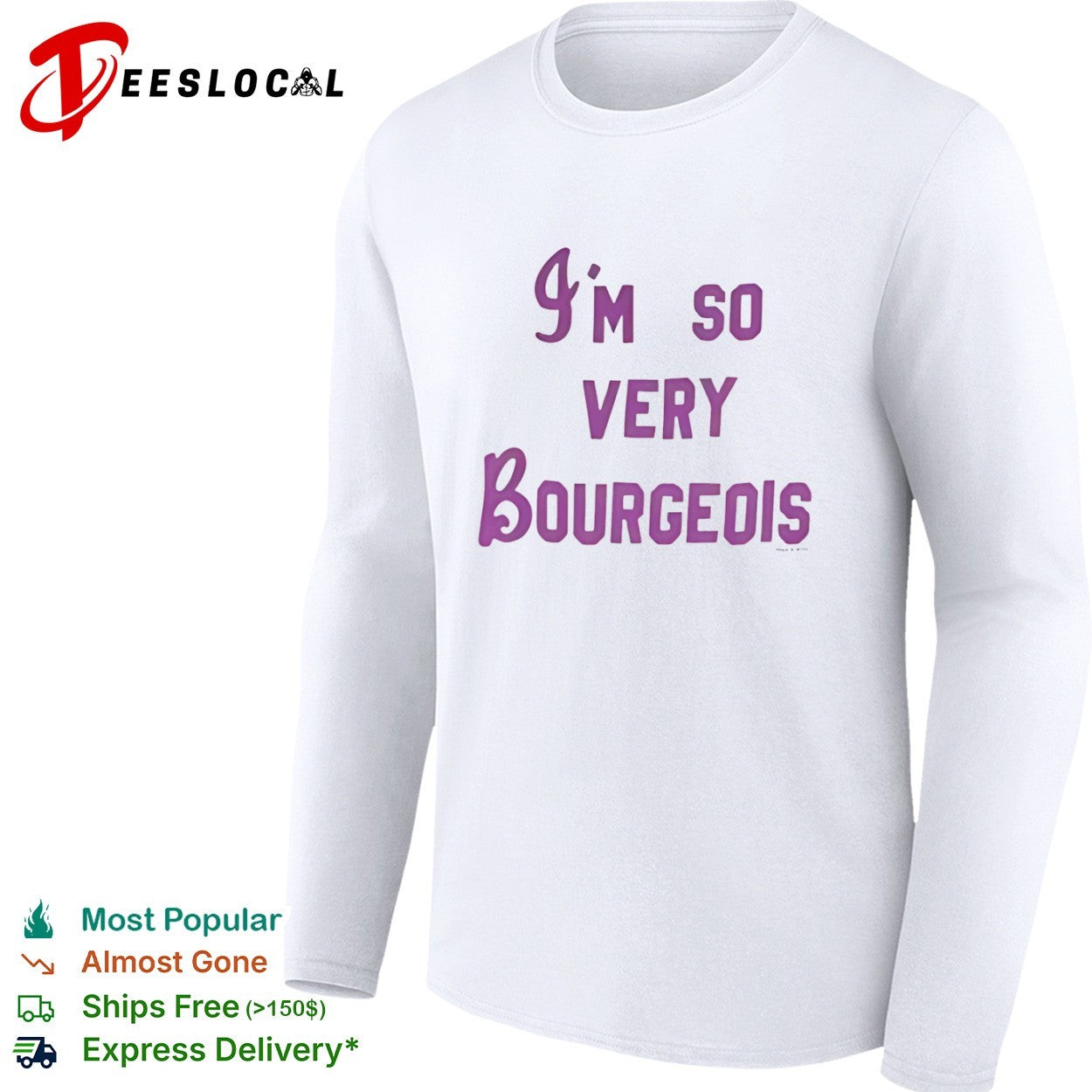 I’m so very bourgeois shirt