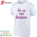 I’m so very bourgeois shirt