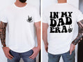 In My Dad Era T-shirt Dad Shirt Dad Hospital Gift Daddys Tee Dad Birthday Gift Dad Gifts From Daughter Gift For Daddad...