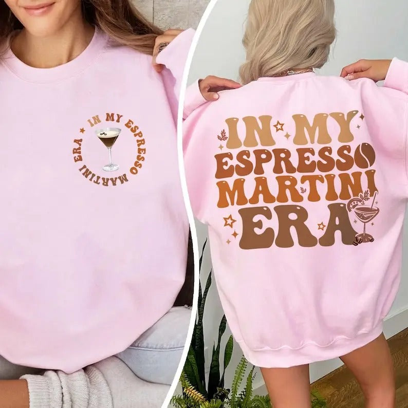 In My Espresso Martini Era Sweatshirt, Espresso Martini Hoodie, Trendy Cocktail Shirt, Social Cocktail Club, Bach Cocktail Tee Cotton Sleeve Cotton Sleeve