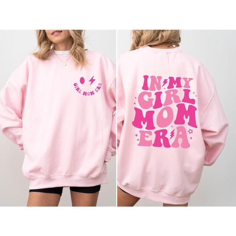 In My Girl Mom Era Sweatshirt, Girl Mama  Tshirt, Girl Mom Club, Girl Mom Hoodie and Sweater; T-shirt | CiraTrend.com
