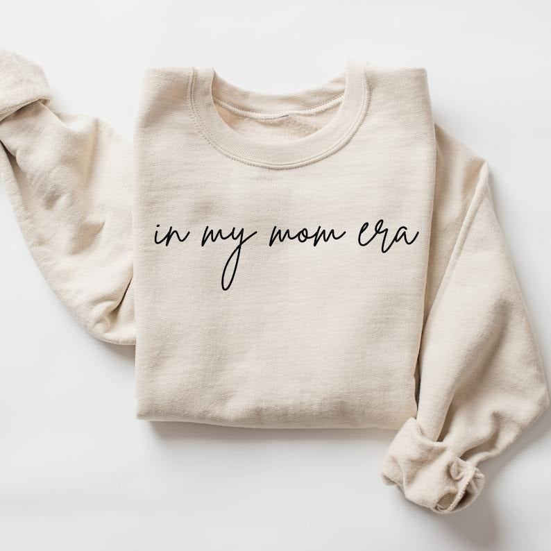 In My Mom Era Sweatshirt,Gift For Mom, Mama Tshirt, Mom Tshirt, Mother Day Gift, Mom Life Shirt, Mama Crewneck  Hoodie...