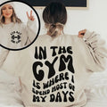 In The Gym Is Where I Spend Most Of My Days Pump Cover Weightlifting Sweatshirt Gym Lover Gift Unisex Gym Sweatshirt...