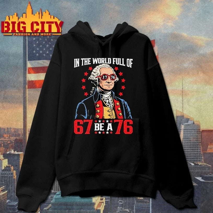 In The World Full Of 67 Be A 76 George Washington 67 Meme shirt