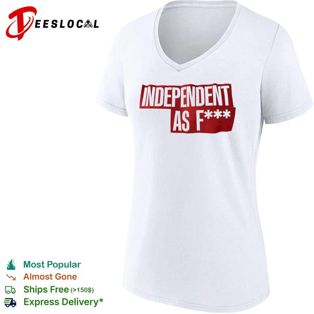 Independent as f shirt