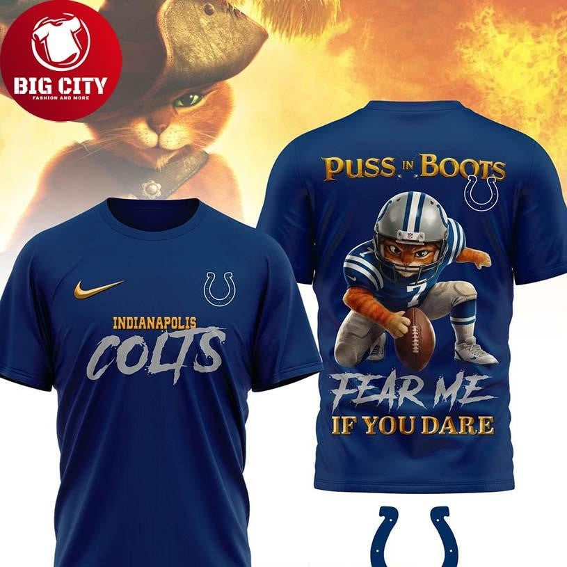 Indianapolis Colts Puss In Boots Fear Me If You Dare Christmas Two Sided Shirt