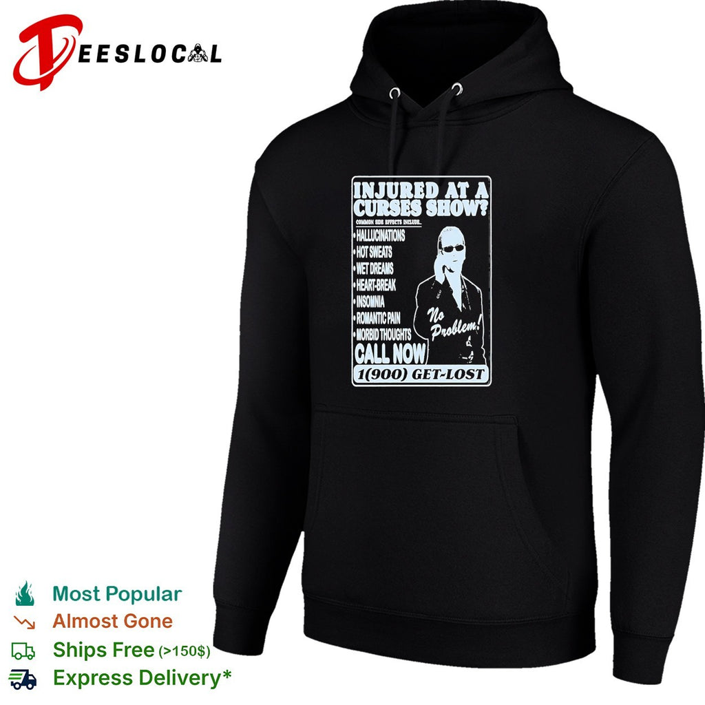 Injured at a Curses show parody commercial shirt
