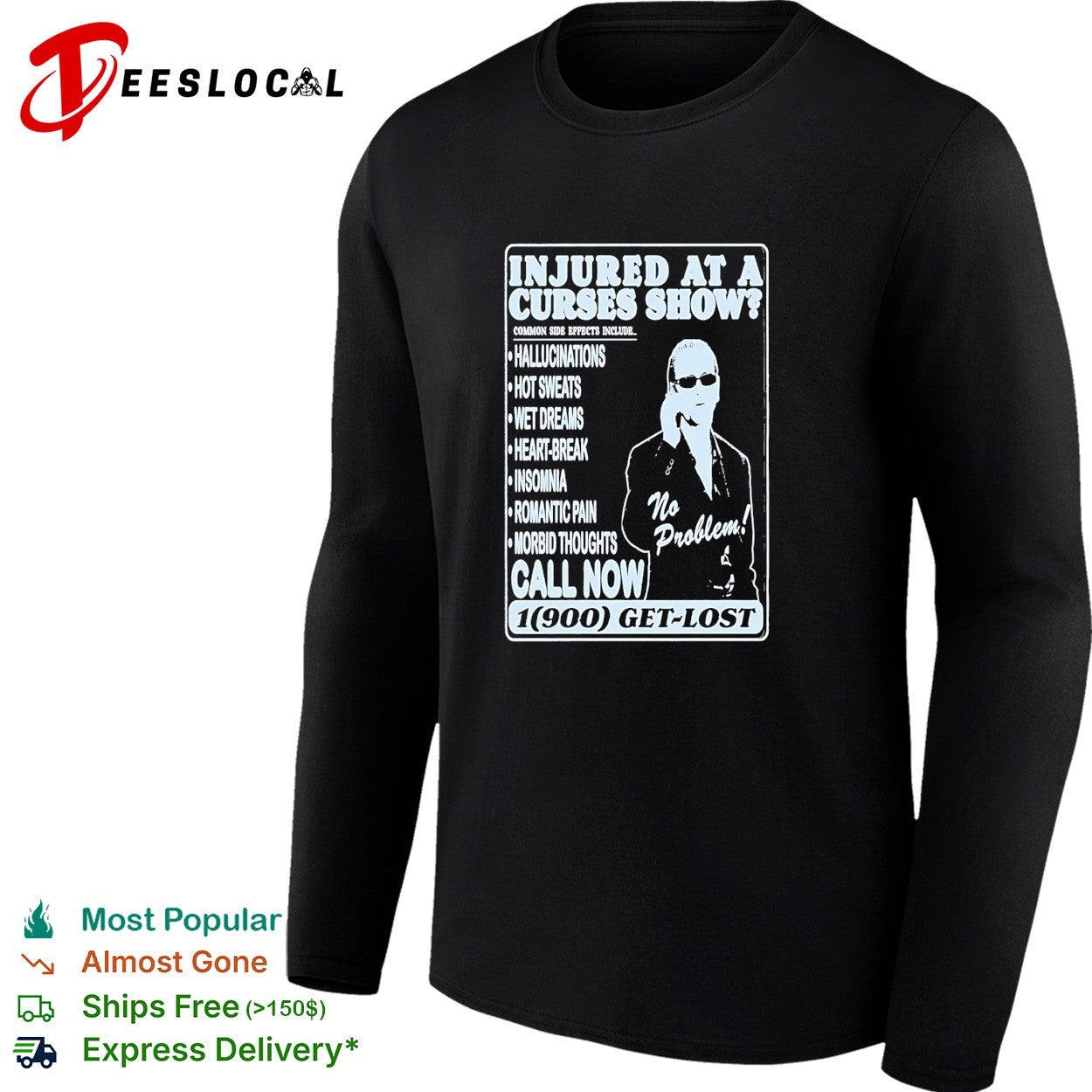 Injured at a Curses show parody commercial shirt