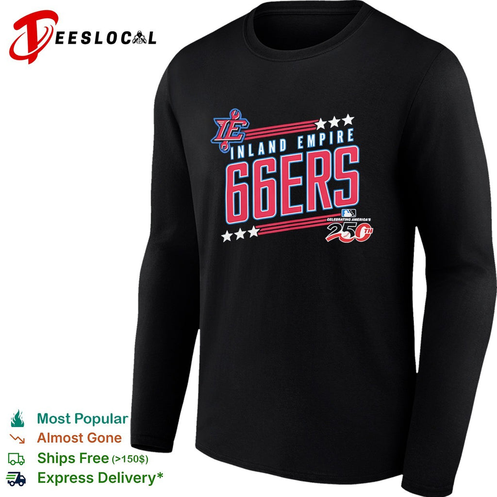 Inland Empire 66ers Celebrating Americas 250th Anniversary Logo Baseball shirt