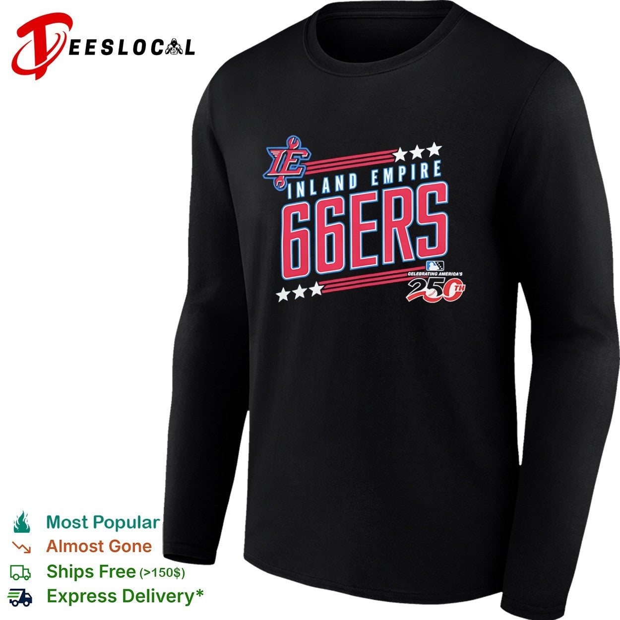 Inland Empire 66ers Celebrating Americas 250th Anniversary Logo Baseball shirt
