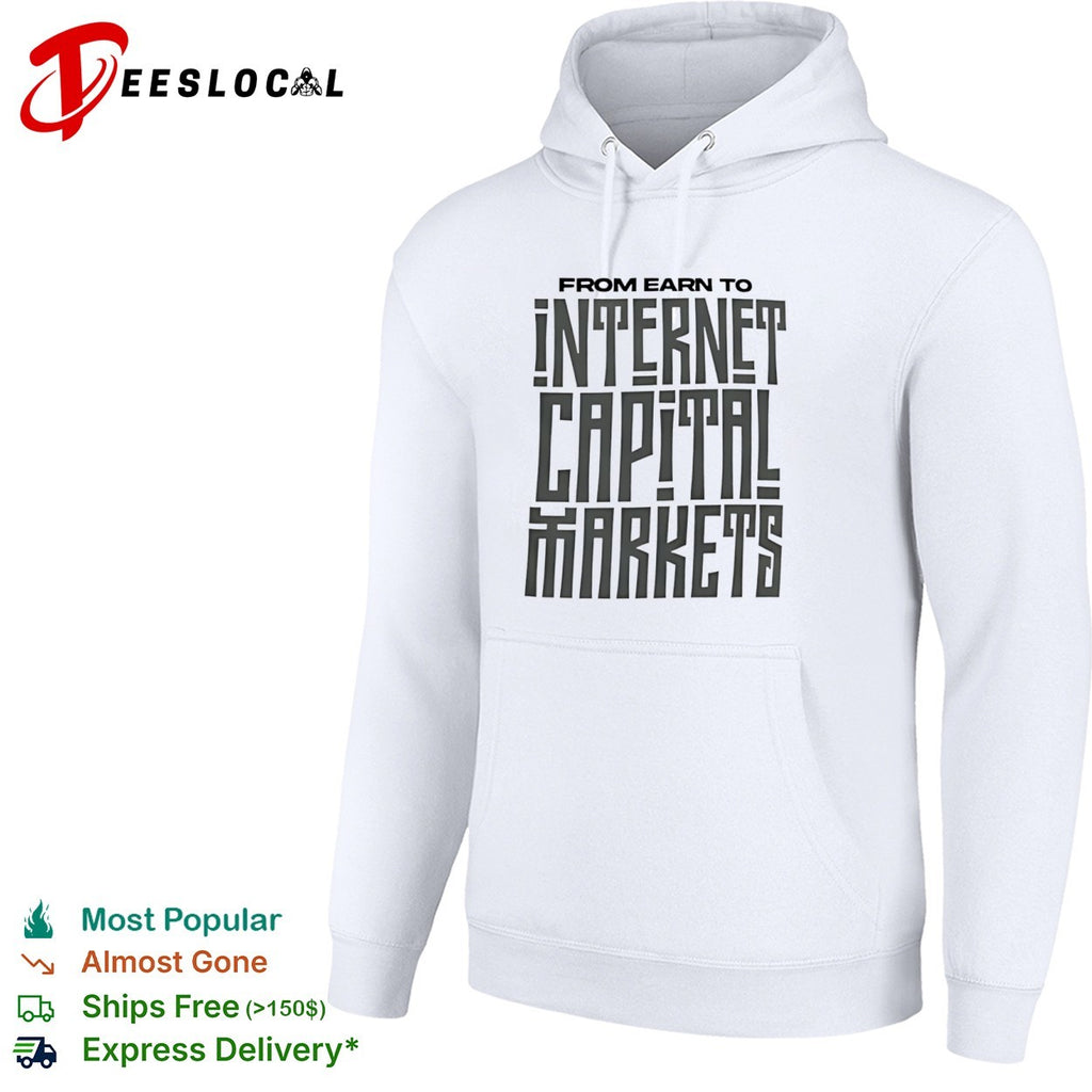 Internet capital markets from earn to shirt