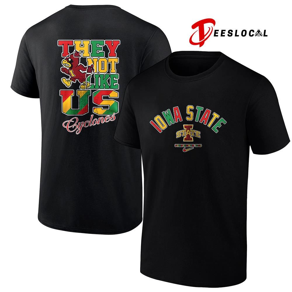 Iowa State Cyclones x Juneteenth they not like us shirt