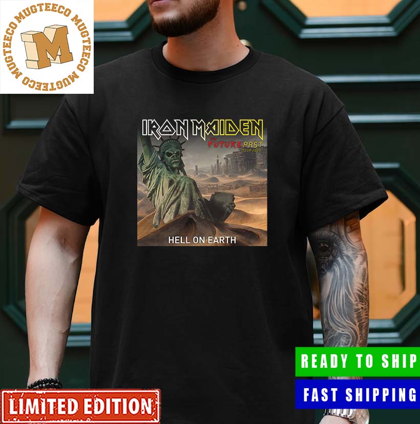 Iron Maiden The Future Past Tour 2023 Hell On Earth Unisex T-Shirt