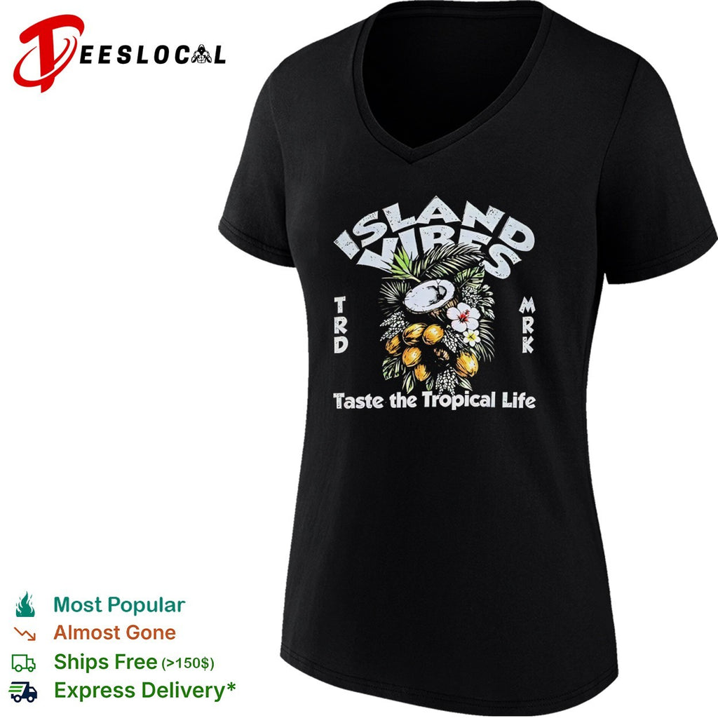 Island vibes taste the tropical life coconut hibiscus trd mrk shirt