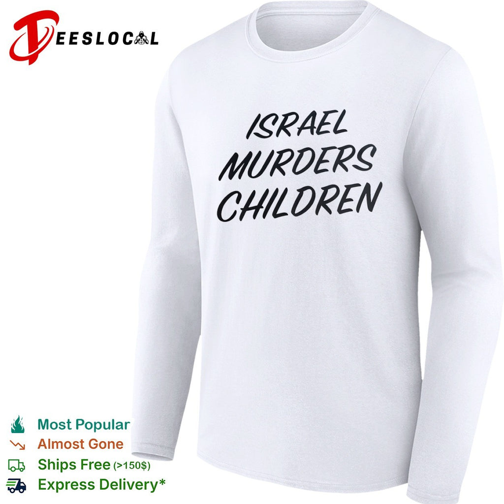 Israel Murders Children shirt