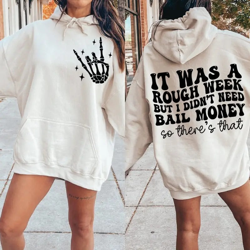 It Was A Rough Week But I Didnt Need Bail Money So Theres That Svg File Png File Trendy Svg Smiley Face Svg Png Funny...
