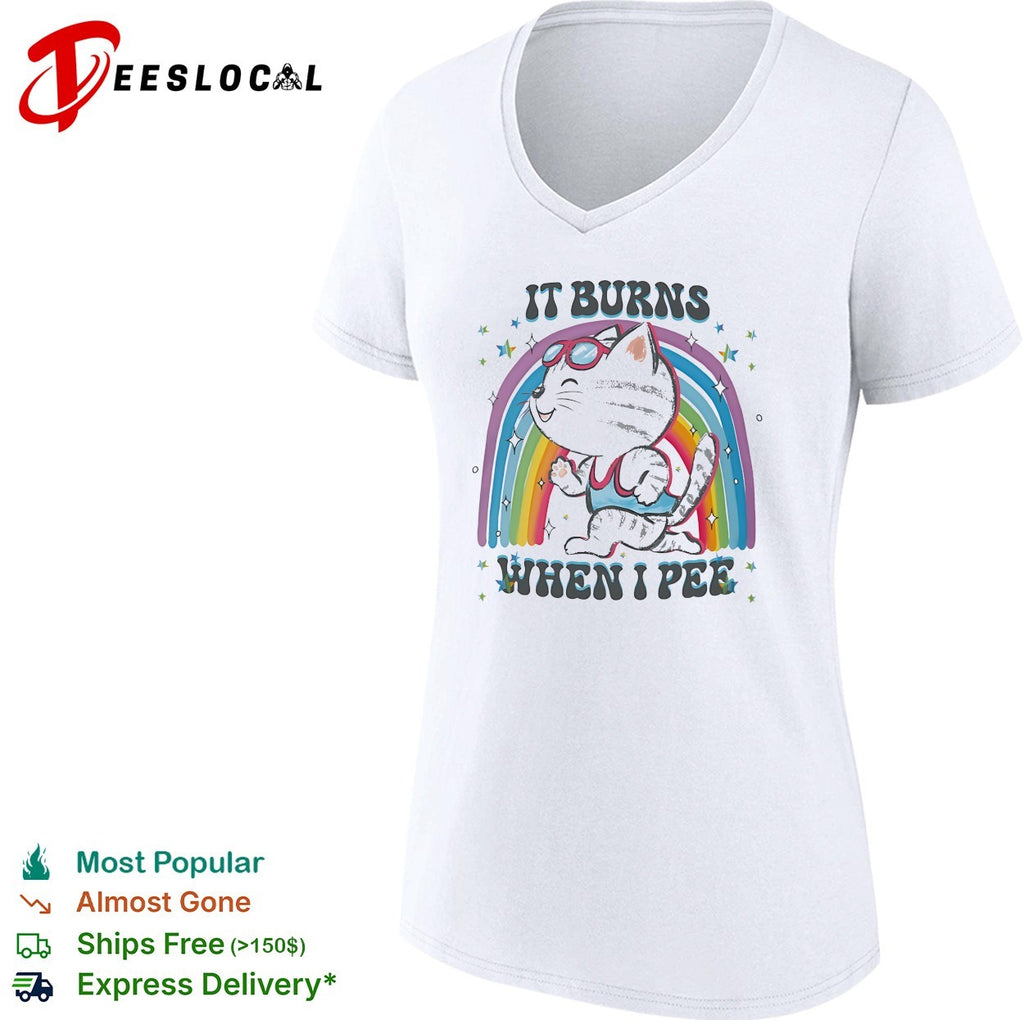 It burns when I pee cat rainbow shirt