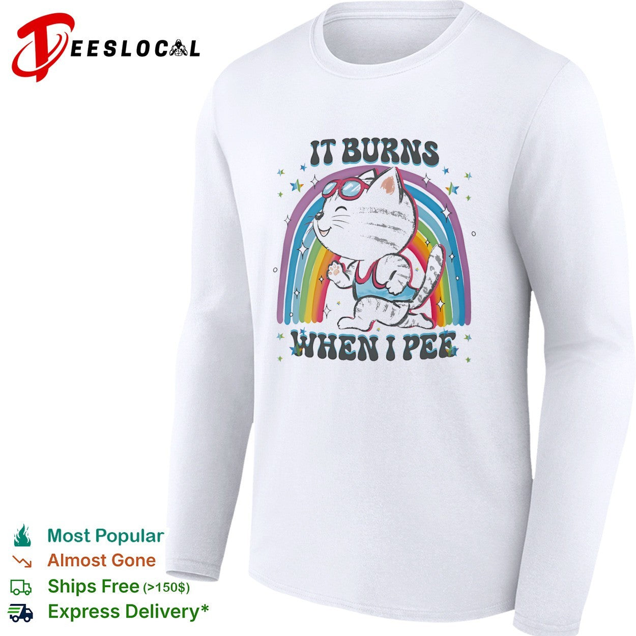 It burns when I pee cat rainbow shirt
