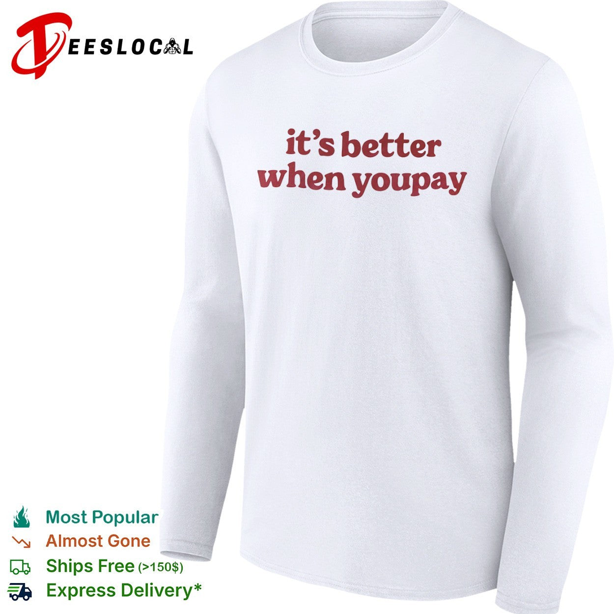 It is better when youpay shirt
