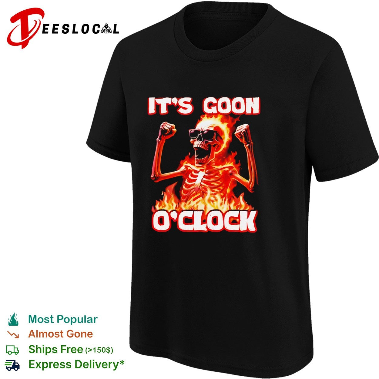 It is goon oclock skeleton fire flaming skull shirt