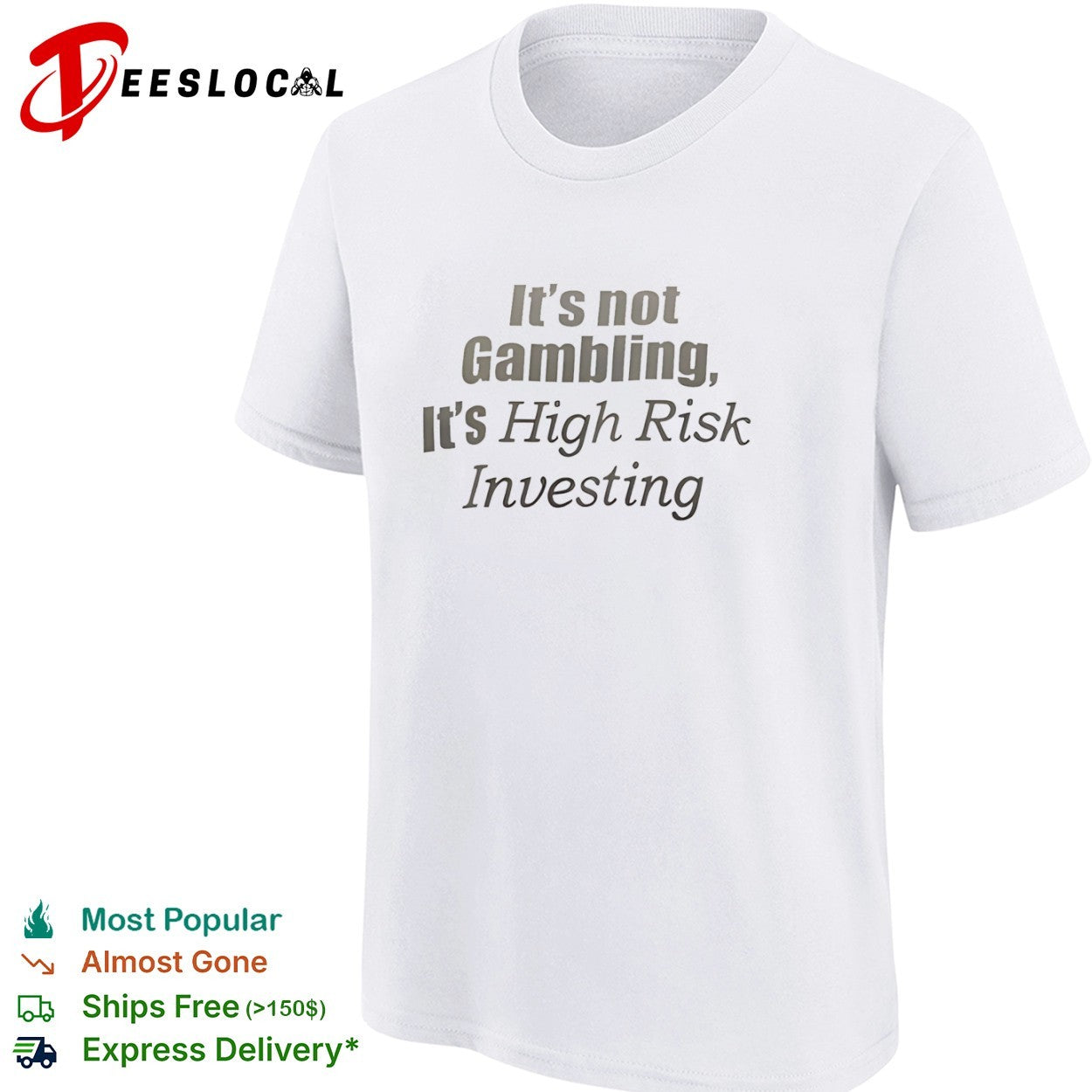 It is not gambling it is high risk investing funny financial market meme shirt