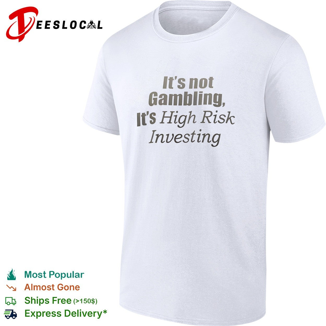 It is not gambling it is high risk investing funny financial market meme shirt