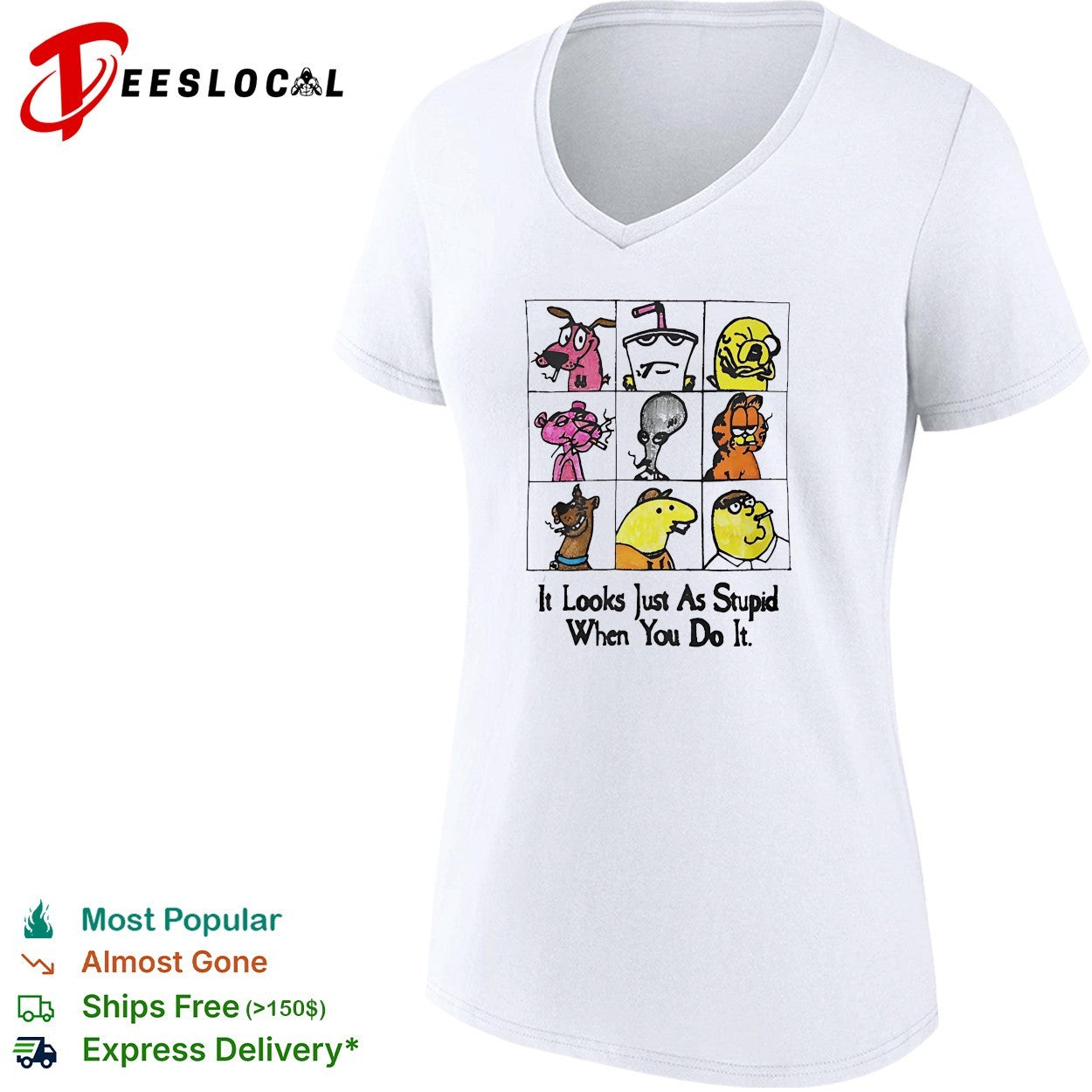It looks just as stupid when you do it smoking cartoon characters shirt