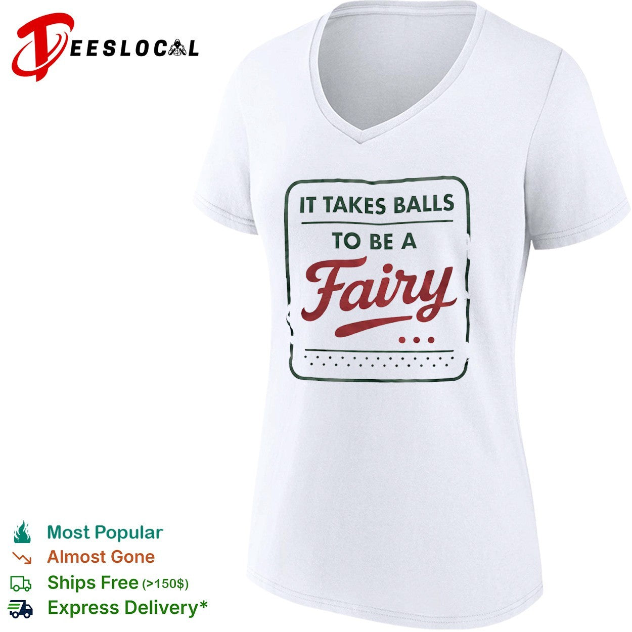 It takes balls to be a fairy slogan shirt