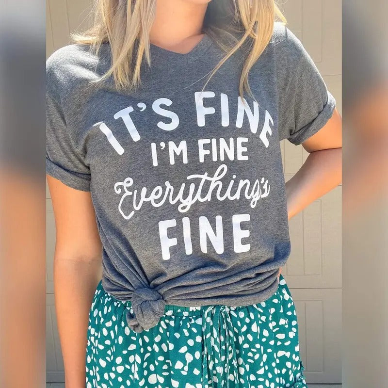 Its Fine, Im Fine, Everything Is Fine Soft Graphic Tee Hoodie, Sweatshirt | CiraTrend.com