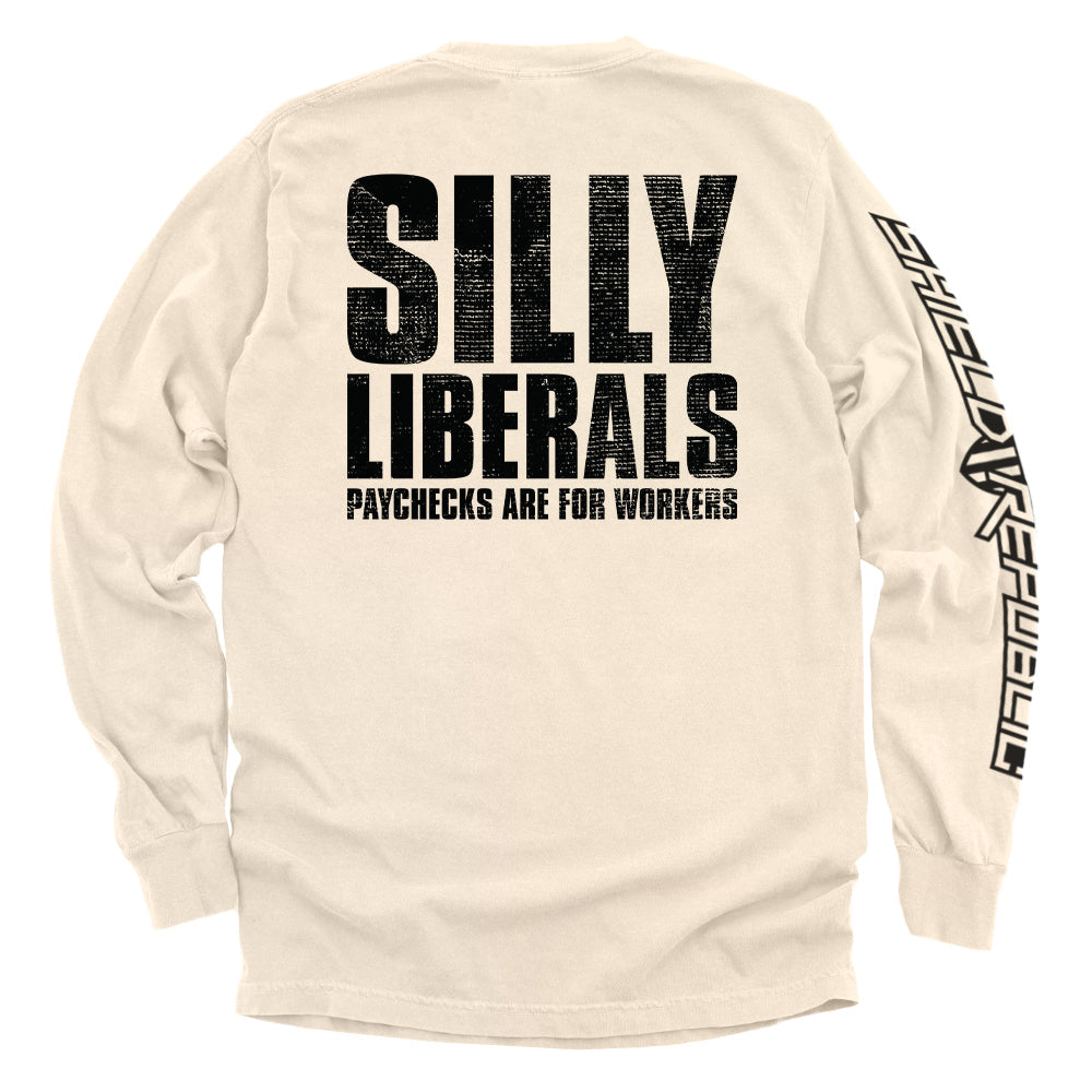 Silly Liberals Paychecks Are For Workers T-Shirts, Hoodie, Sweatshirt | CiraTrend.com (Image 5)