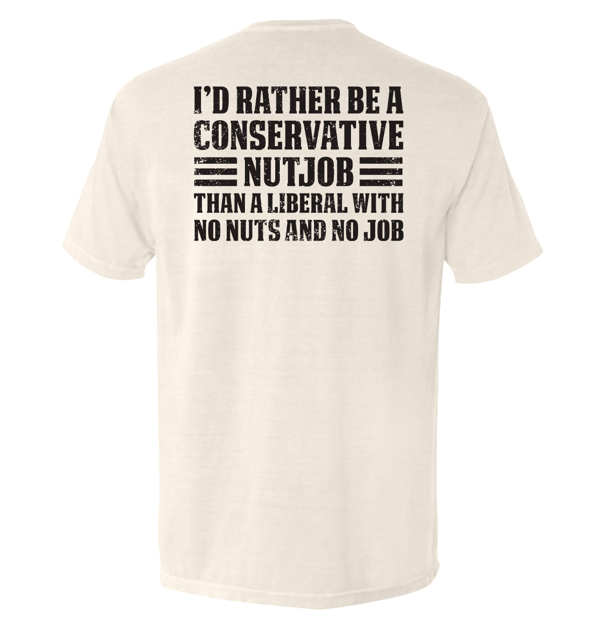I'd Rather Be A Conservative Nutjob T-Shirts, Hoodie, Sweatshirt | CiraTrend.com (Image 5)