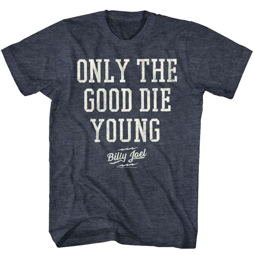 Billy Joel Only The Good Die Young Official Heather T-Shirt Hoodie, Sweatshirt | CiraTrend.com