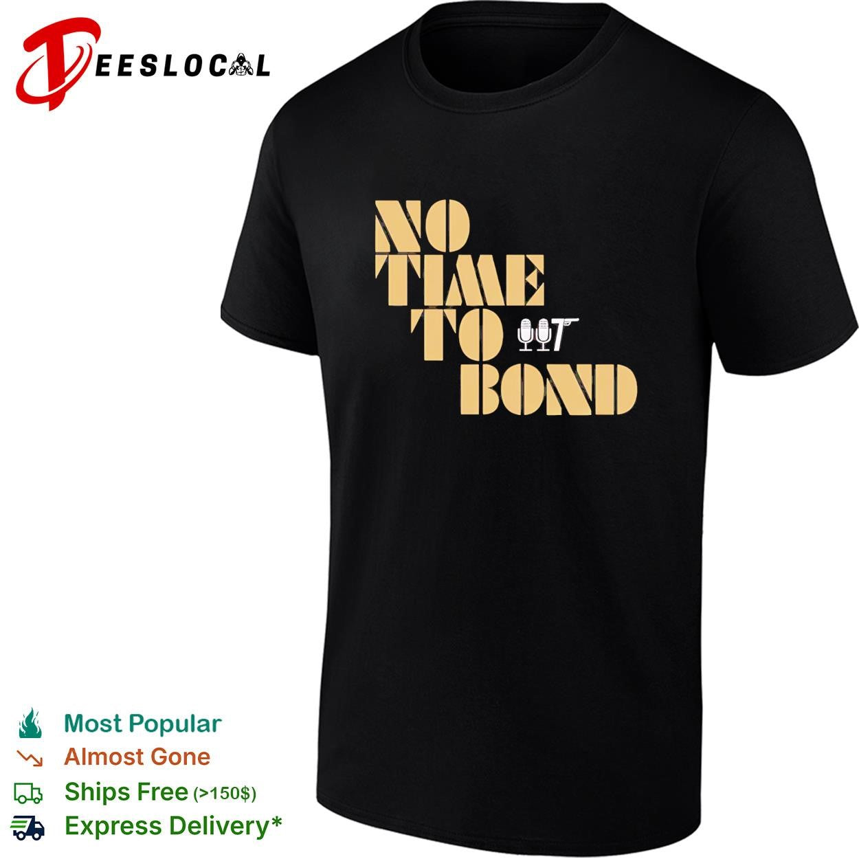 James Bond no time to bond podcast mics shirt